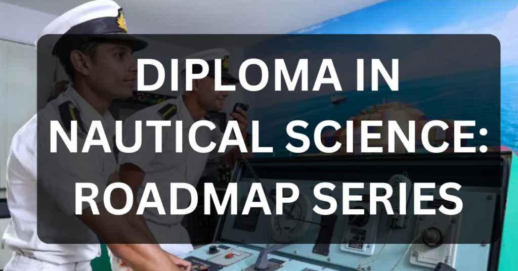 DIPLOMA IN NAUTICAL SCIENC