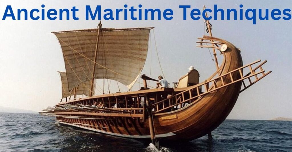 Ancient Maritime Techniques